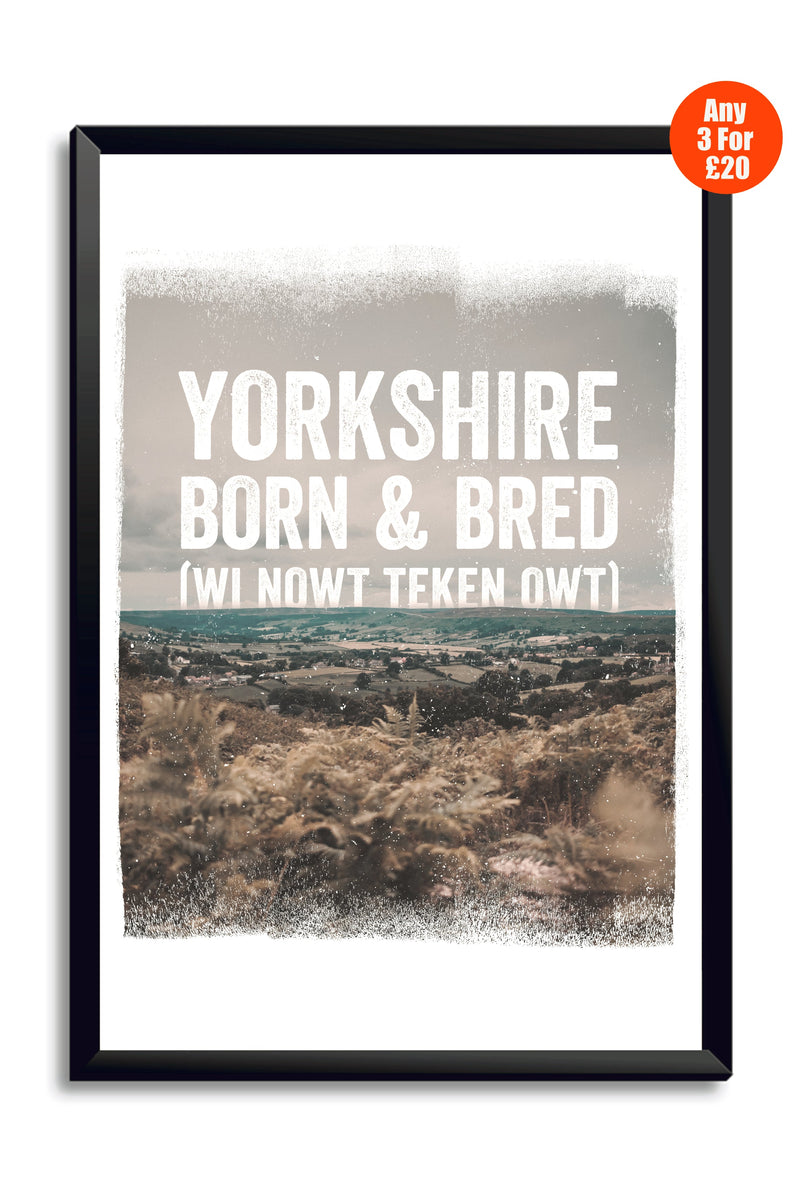 Yorkshire Born And Bred A3 Poster Yorkshire Gods Own County