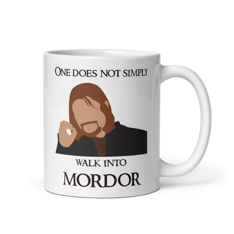 One Does Not Simply Walk Into Mordor Mug
