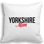 Yorkshire Mum Cushion