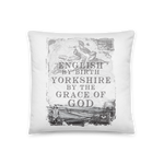 Yorkshire By The Grace Of God Cushion