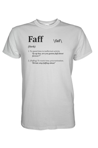 Faff T-Shirt