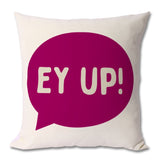 Ey Up Cushion