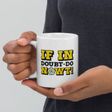 If In Doubt Do Nowt Mug
